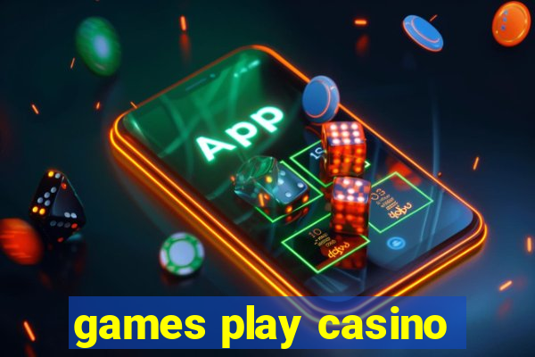 games play casino